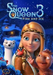 دانلود انیمیشن The Snow Queen 3: Fire and Ice 2016419980-722007374