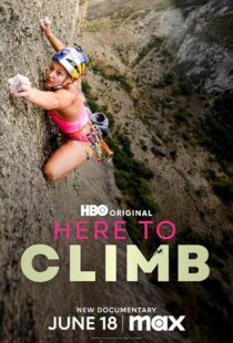 دانلود مستند Here to Climb 2024421361-1245535988
