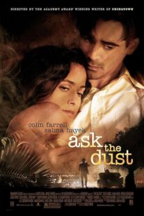 دانلود فیلم Ask the Dust 2006419282-346681451