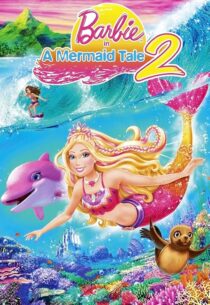 دانلود انیمیشن Barbie in a Mermaid Tale 2 2011420795-2024317272
