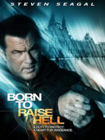 دانلود فیلم Born to Raise Hell 2010424594-1522563262