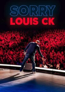 دانلود استندآپ کمدی Louis C.K.: Sorry 2021422837-203571933