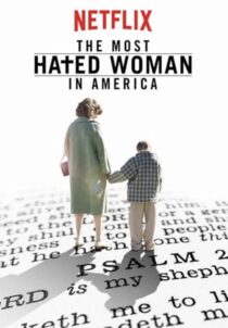 دانلود فیلم The Most Hated Woman in America 2017422353-1353332483