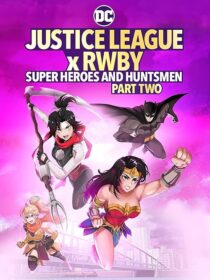 دانلود انیمیشن Justice League x RWBY: Super Heroes and Huntsmen Part Two 2023424356-119230270