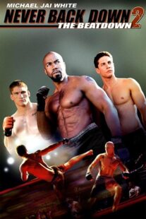 دانلود فیلم Never Back Down 2: The Beatdown 2011422915-389840295