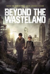 دانلود فیلم Beyond the Wasteland (M) 2023424761-1190594066