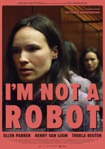 دانلود فیلم کوتاه I’m Not a Robot 2023425729-2071442017