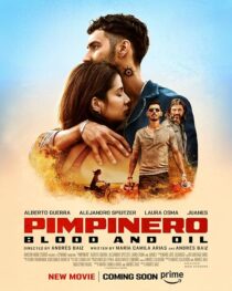 دانلود فیلم Pimpinero: Blood and Oil 2024427191-875216377