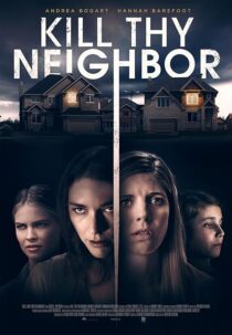 دانلود فیلم Kill Thy Neighbor 2019427691-974143977