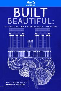 دانلود مستند Built Beautiful: An Architecture and Neuroscience Love Story with Narration by Martha Stewart 2020430524-1802545428