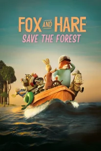 دانلود انیمیشن Fox & Hare Save the Forest 2024429742-1099071996