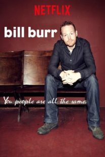 دانلود فیلم Bill Burr: You People Are All the Same. 2012430041-899859831