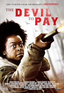 دانلود فیلم The Devil to Pay 2019428928-531153226