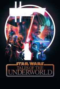 دانلود انیمیشن Star Wars: Tales of the Underworld430898-1430975651