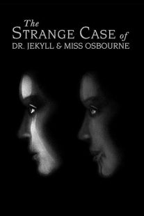 دانلود فیلم The Strange Case of Dr. Jekyll and Miss Osbourne 1981430824-138894589