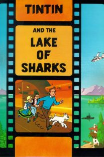 دانلود انیمیشن Tintin and the Lake of Sharks 1972430618-1872837668